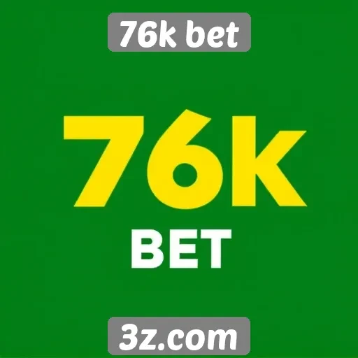 76k bet oferece diversas opções de apostas online
