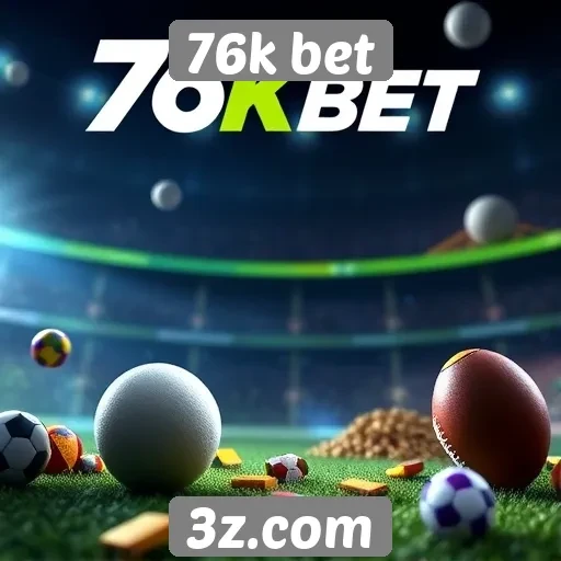 76k bet análise das opções de apostas disponíveis