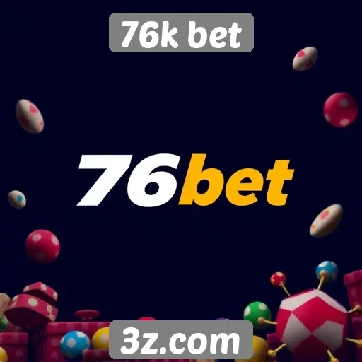 Promoções e bônus disponíveis no 76k bet