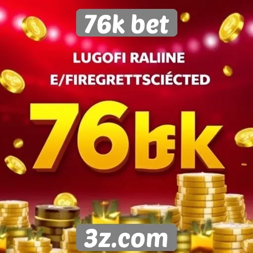 Estudo sobre promoções e bônus oferecidos pelo 76k bet